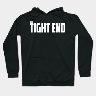 The Tight End Hoodie